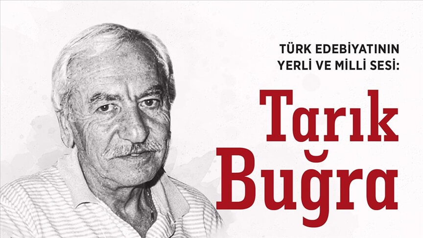 Türk edebiyatının millî kalemi: Tarık Buğra